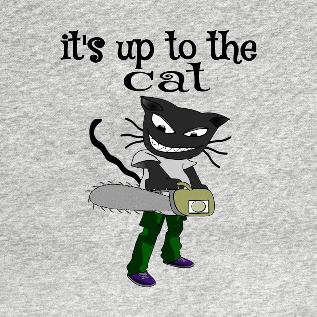 it's up to the cat by summerDesigns